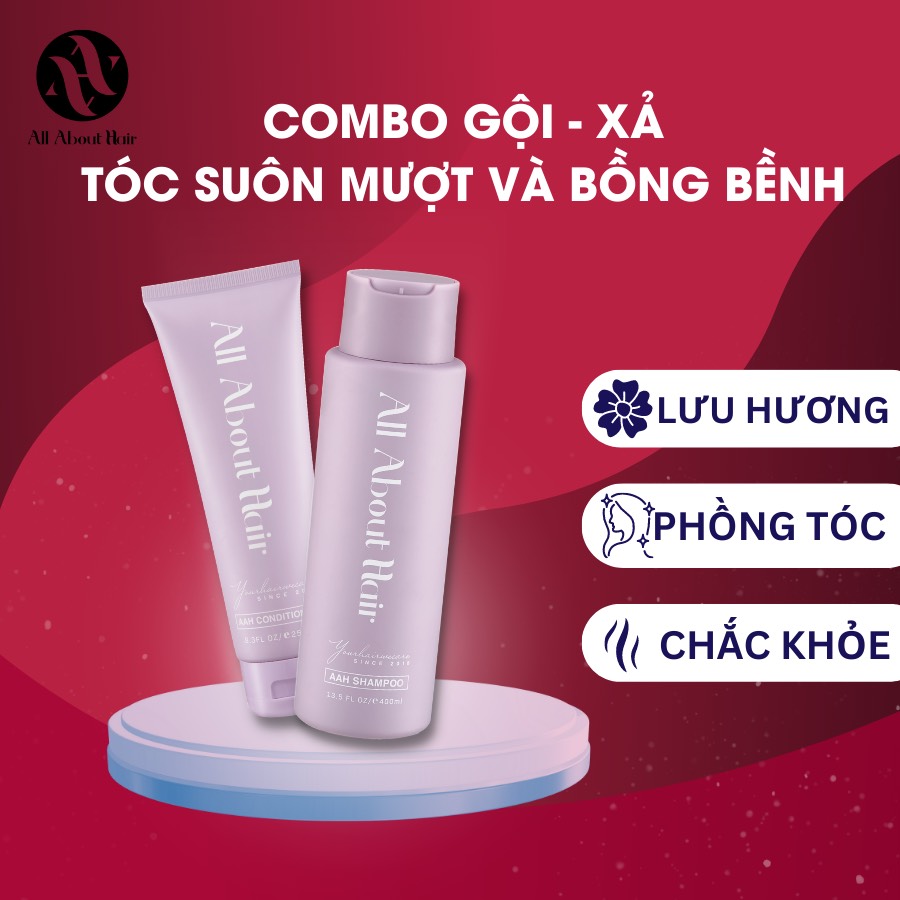 Combo Dầu Gội 400ML Và Dầu Xả 250ML AAH All About Hair - Dưỡng Tóc Bồng Bềnh Và Suông Mượt